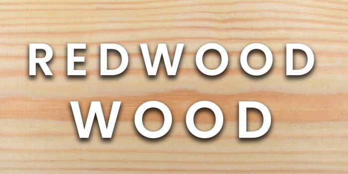 Redwood (Softwood)